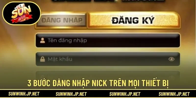 3 bước đăng nhập nick trên mọi thiết bị