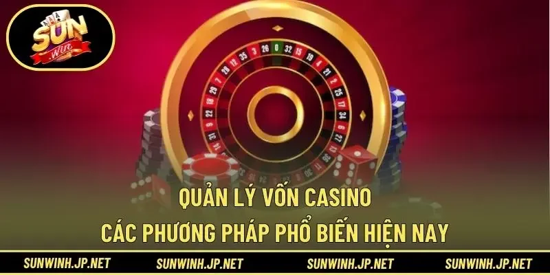 quản lý vốn casino