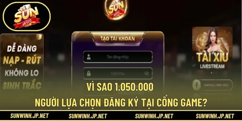 Vì sao 1.050.000 người lựa chọn đăng ký tại cổng game?